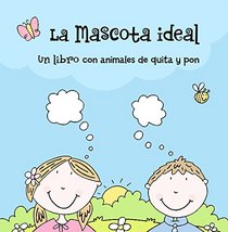 MASCOTA IDEAL, LA (Spanish Edition)