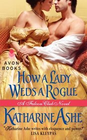 How a Lady Weds a Rogue (Falcon Club, Bk 3)