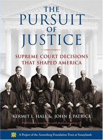 The Pursuit of Justice: Supreme Court Decisions that Shaped America