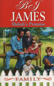 Shiloh's Promise (Desperately Seeking Daddy) (Family, No 41)