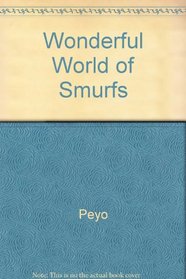 Wonderful World of Smurfs