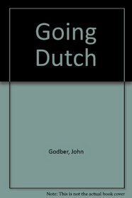 Going Dutch: A Play