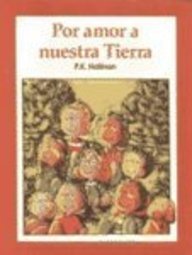 Por Amor a Nuestra Tierra/for the Love of Our Earth (Spanish Edition)