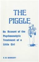 The Piggle: An Account of the Psychoanalytic Treatment of a Little Girl