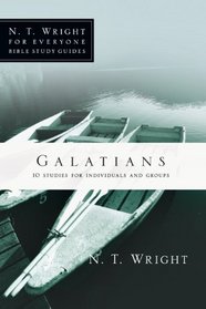 Galatians (N. T. Wright for Everyone Bible Studies)