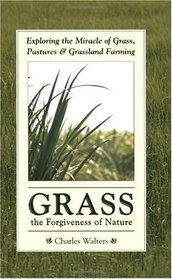 Grass, the Forgiveness of Nature