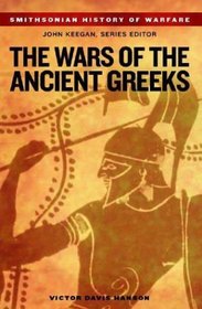 Wars of the Ancient Greeks (Smithsonian History of Warfare)