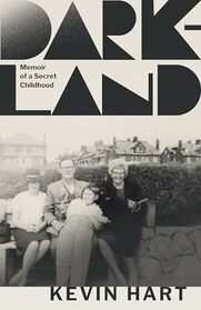 Dark-Land: Memoir of a Secret Childhood