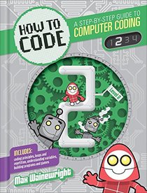 Level 2 (How to Code: A Step by Step Guide to Computer Coding)