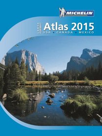 Michelin North America Large Format Atlas 2015 (Atlas (Michelin))