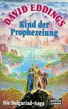 Die Belgariad- Saga I. Kind der Prophezeiung. ( Fantasy).