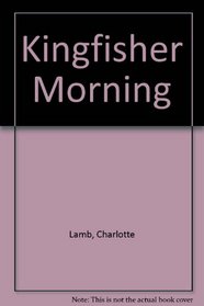 Kingfisher Morning