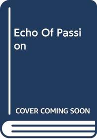 Echo of Passion (Bestseller Romance)