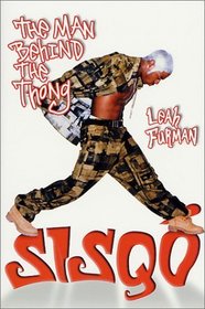 Sisqo: The Man Behind the Thong