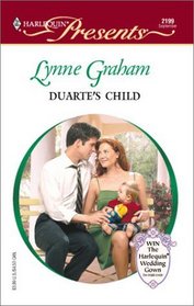 Duarte's Child (Latin Lovers) (Harlequin Presents, No 2199)