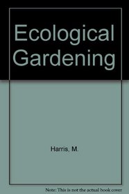 Ecological Gardening
