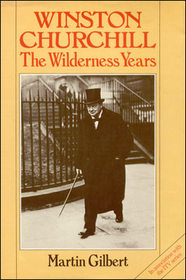 Winston Churchill -- the Wilderness Years