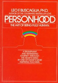 Personhood : The Art of Being Fully Human