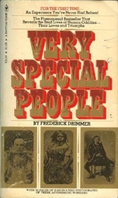 Very Special People : The Struggles, Loves and Triumphs of Human Oddities