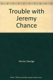 Trouble With Jeremy Change