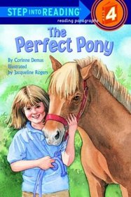 The Perfect Pony (Step-Into-Reading, Step 4)