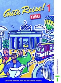 Gute Reise!: Student's Book 1 neu (English and German Edition)