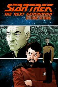 Star Trek: The Next Generation - Intelligence Gathering (Star Trek the Next Generation)