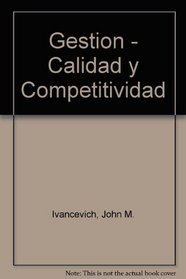 Gestion - Calidad y Competitividad (Spanish Edition)