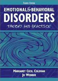 Emotional and Behavioral Disorders: Theory and Practice (4th Edition)