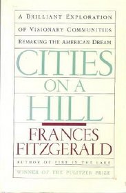 Cities on a Hill: A Journey Through Contemporary American Cultures