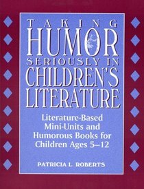 Taking Humor Seriously in Children's Literature