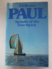 Paul, apostle of the free spirit