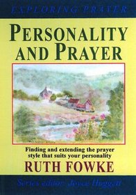 Personality and Prayer (Exploring Prayer)