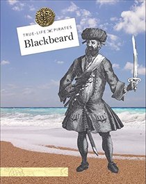 Blackbeard (True-Life Pirates)