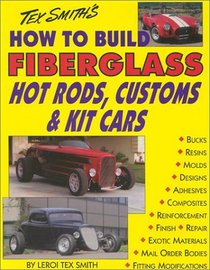 How to Build Fiber Glass Hotrods, Customs & Kit Cars