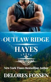 Outlaw Ridge: Hayes (Hard Justice: Outlaw Ridge)
