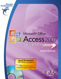 Manual fundamental de Access 2007/ Access 2007 The Missing Manual (Spanish Edition)