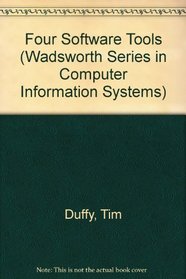Four Software Tools (Wadsworth Series in Computer Information Systems)