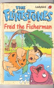 The Flintstones: Fred the Fisherman