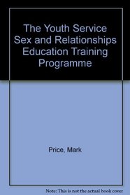 The Youth Service Sex and Relationships Education Training Programme