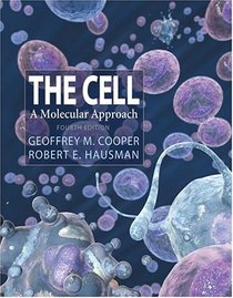 The Cell: A Molecular Approach, Fourth Edition