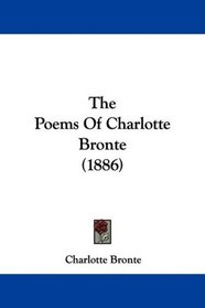 The Poems Of Charlotte Bronte (1886)