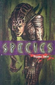 Species: Human Race (Species Series)