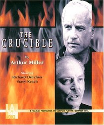 The Crucible (L.A. Theatre Works Audio Theatre Collection)