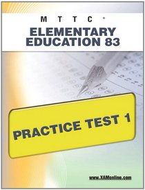 MTTC Elementary Education 83 Practice Test 1