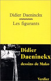 Les figurants (French Edition)