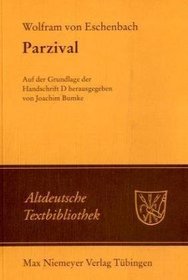 Parzival: Auf der Grundlage der Handschrift D herausgegeben (Altdeutsche Textbibliothek)