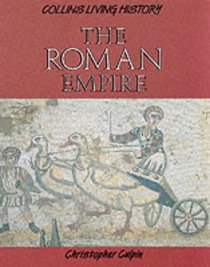The Roman Empire (Collins Living History)