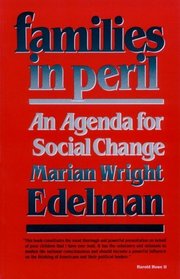 Families in Peril : An Agenda for Social Change (The W. E. B. Du Bois Lectures)