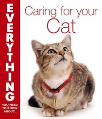 Caring for Your Cat (Everything You Need to Know About...)